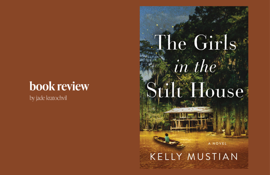 Jade Kratochvil reviews "The Girls in the Stilt House," the debut novel of Kelly Mustian. " it was a beautiful novel and though the story feels familiar, the way it was written caught my eye, Kratochvil said. 