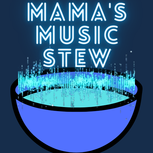 Mama's Music Stew