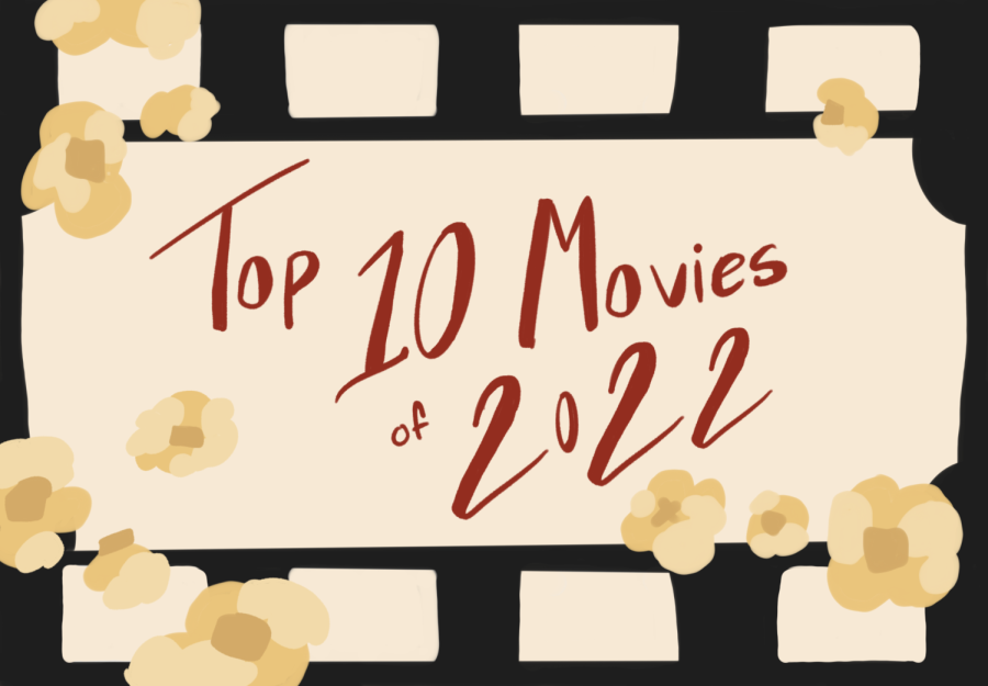 Staff reporter, Cecilia Trieu, as summarized last year with the top ten movies of 2022