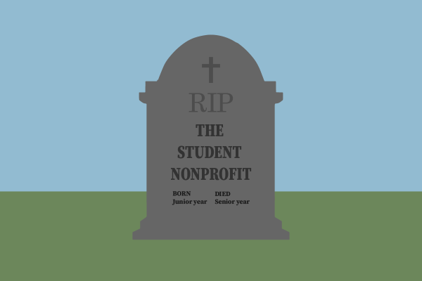 A digital illustration displays a gravestone labeled “THE STUDENT NONPROFIT,” with “Born Junior Year” and “Died Senior Year” written beneath, representing student-run nonprofits that are often short-lived, created for college applications rather than driven by genuine social impact.